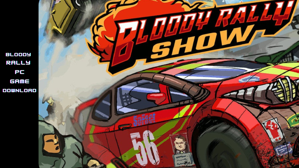 BLOODY RALLY SHOW PC GAME DOWNLOAD