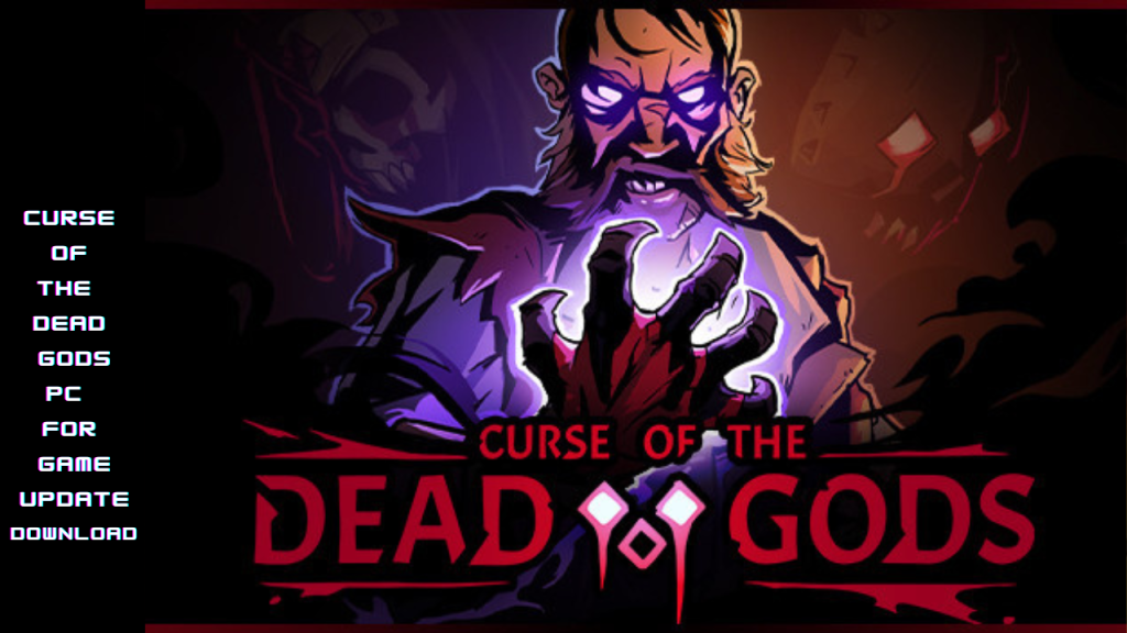 CURSE OF THE DEAD GODS 