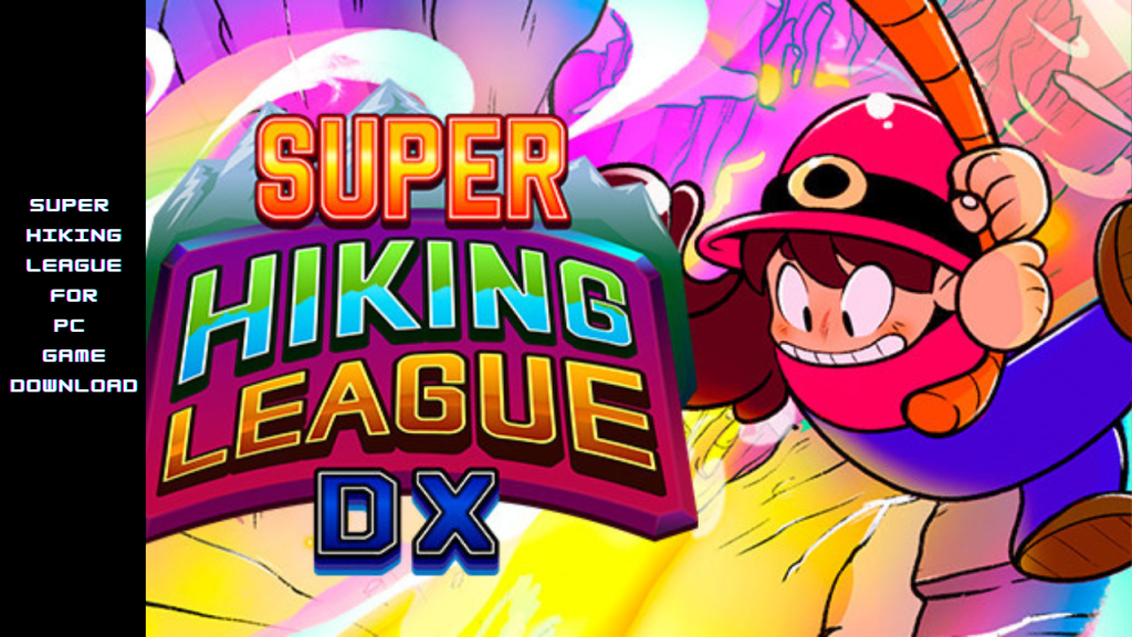 SUPER HIKING LEAGUE FOR PC GAME DOWNLOAD