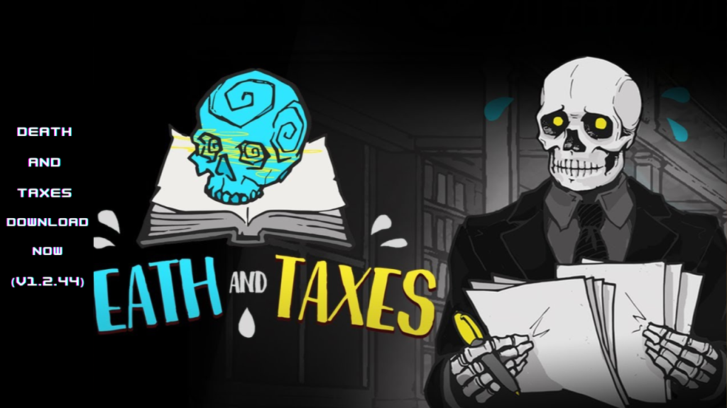 DEATH AND TAXES