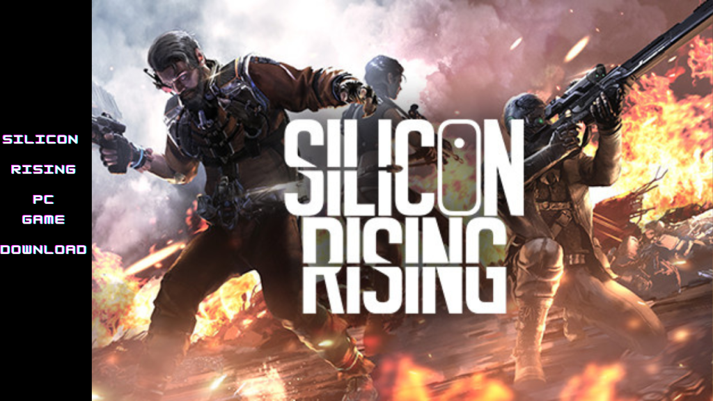 SILICON RISING PC GAME DOWNLOAD