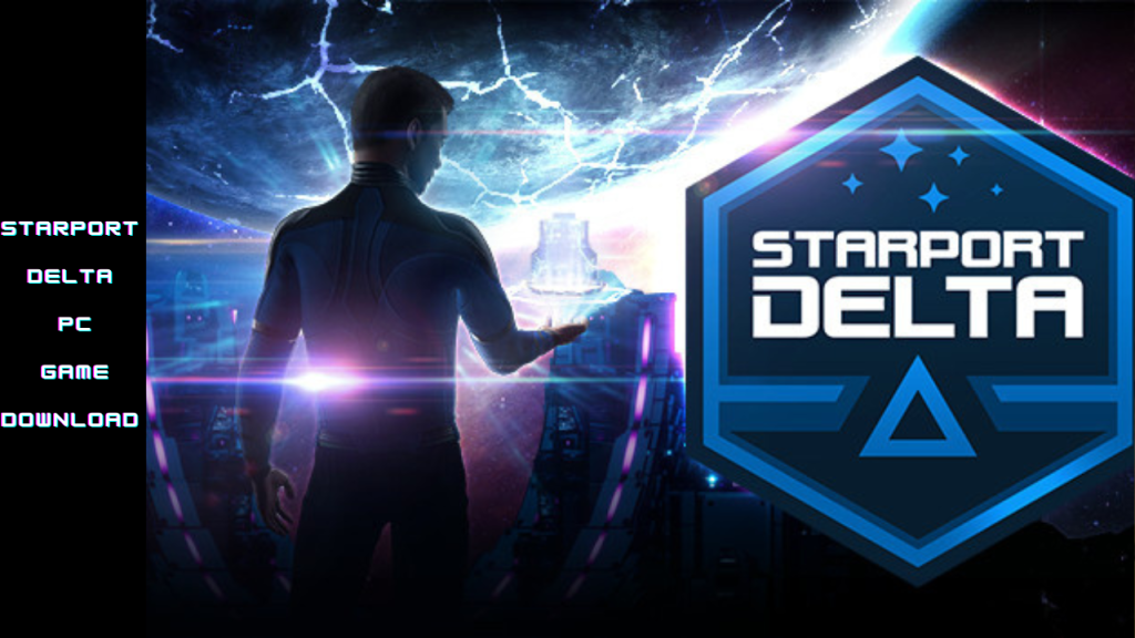 STARPORT DELTA PC GAME DOWNLOAD