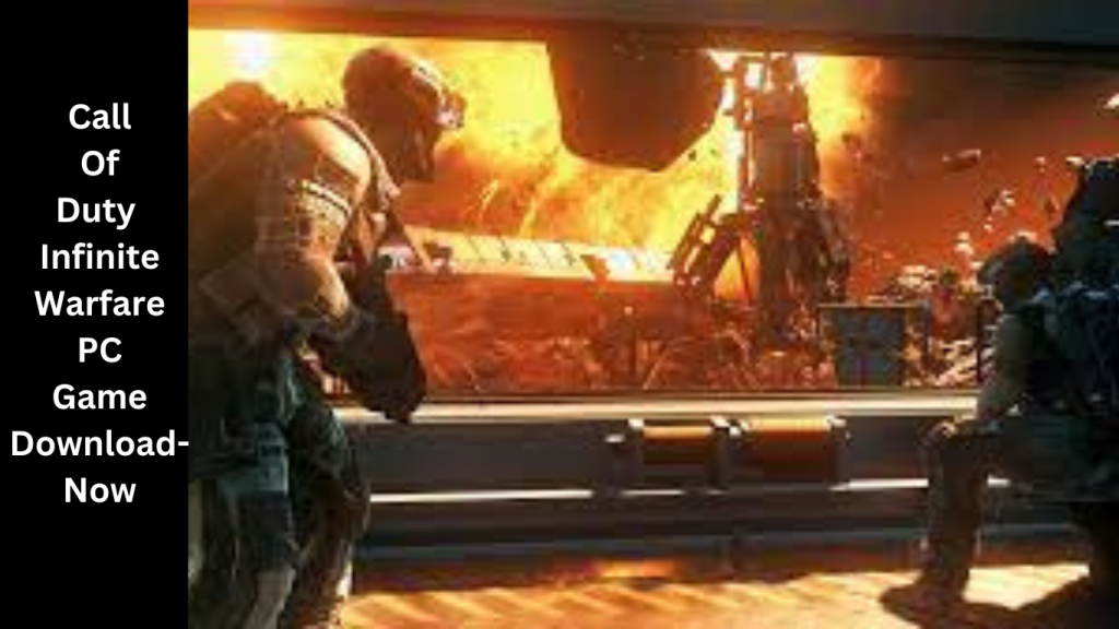 Call Of Duty Infinite Warfare PC Game Download-Now