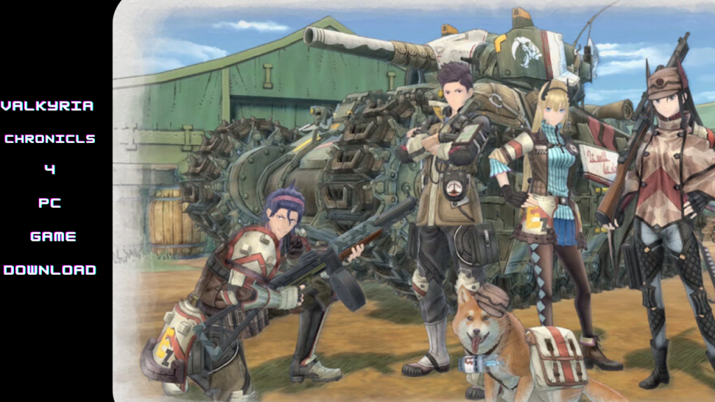 VALKYRIA CHRONICLES 4 PC GAME DOWNLOAD