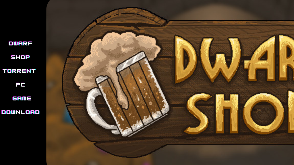 DWARF SHOP TORRENT PC GAME DOWNLOAD