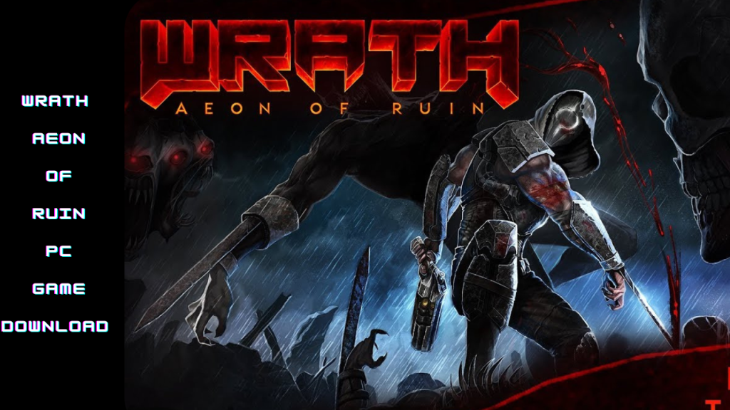 WRATH AEON OF RUIN PC GAME DOWNLOAD