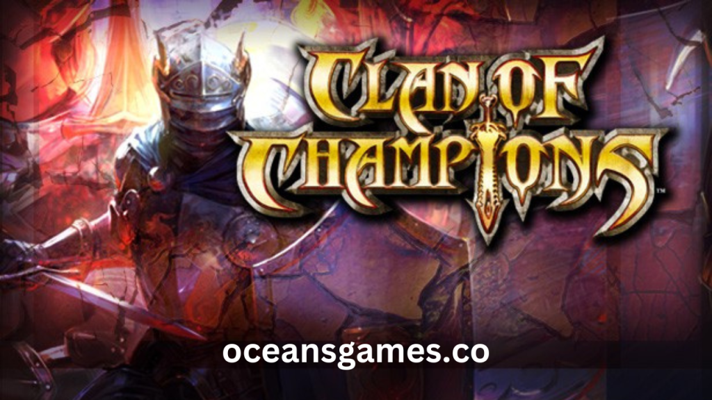 Clan Of Champions Pc Game Download