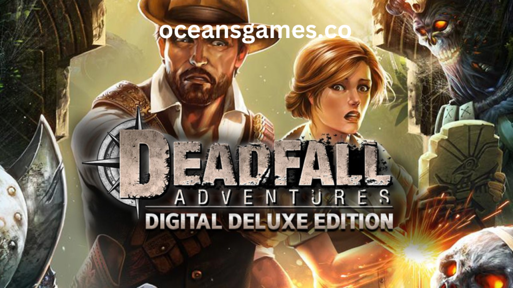 Deadfall Adventures Pc Game Download