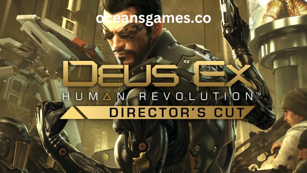 Deus Ex Human Revolution Pc Game Download